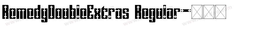 RemedyDoubleExtras Regular字体转换
